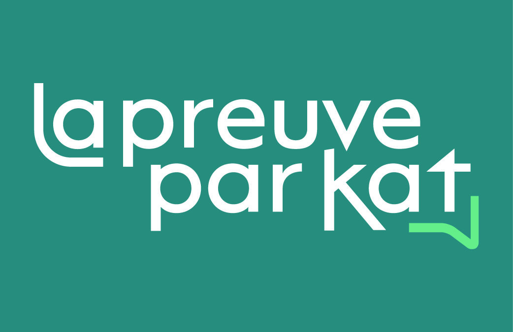 LA PREUVE PAR KAT